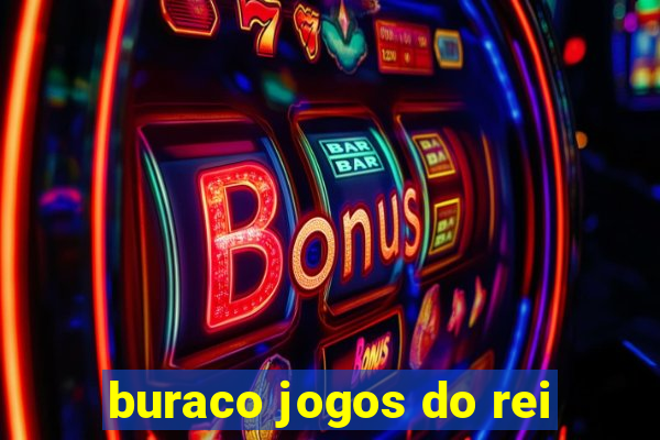 buraco jogos do rei